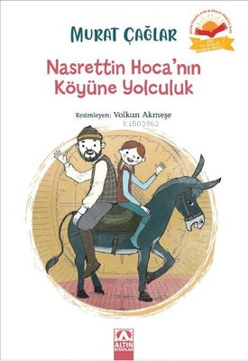 Nasrettin Hoca'nın Köyüne Yolculuk | Murat Çağlar | Altın Kitaplar