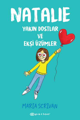 Natalie: Yakın Dostlar ve Ekşi Üzümler | Maria Scrivan | Epsilon Yayın