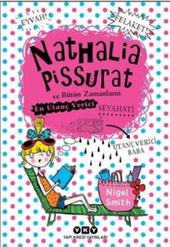 Nathalia Pissurat ve Bütün Zamanların En Utanç Verici Seyahati | Nigel