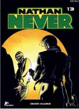 Nathan Never 13; Demir Maske, Uzun Gece, Yeraltı Dünyası | Stefano Vie