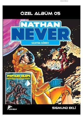 Nathan Never Özel Albüm 5 - Uzayda Görev | Alberto Ostini | Özer Sahaf