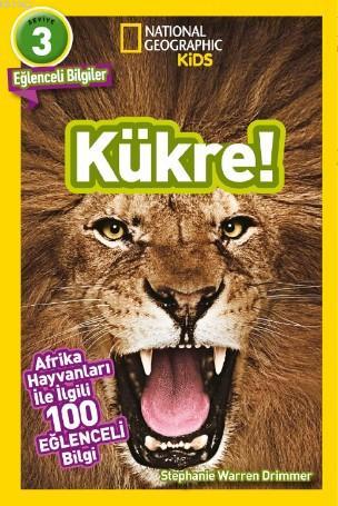 National Geographic Kids - Kükre | Stephanie Warren Drimmer | Beta Kid