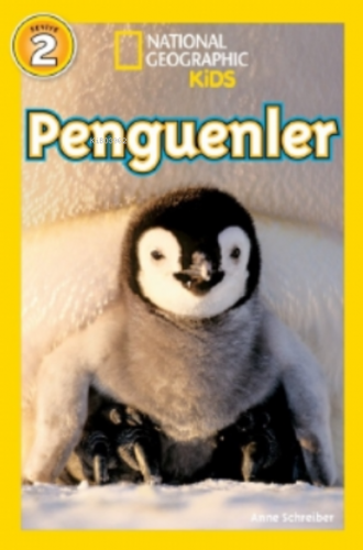 National Geographic Kids – Penguenler | Anne Schreiber | Beta Kids