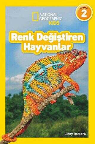 National Geographic Kids - Renk Değiştiren Hayvanlar | Libby Romero | 