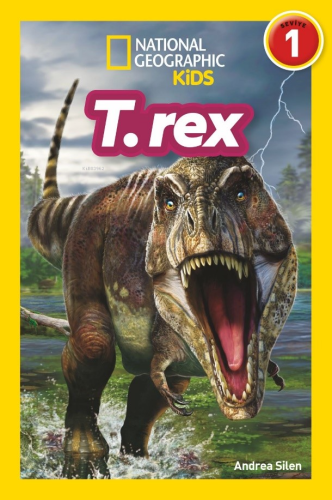 National Geographic Kids – T.Rex | Andrea Silen | National Geographic