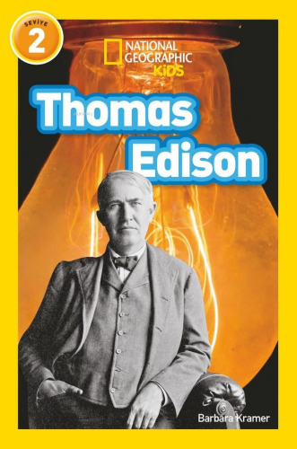 National Geographic Kids – Thomas Edison | Barbara Kramer | National G