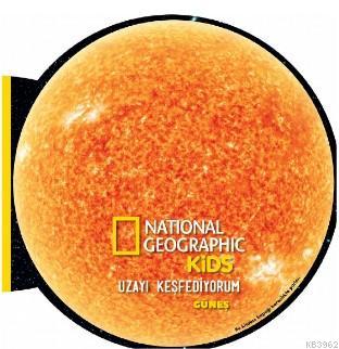 National Geographic Kids- Uzayı Keşfediyorum Güneş | Derya Dinç | Beta