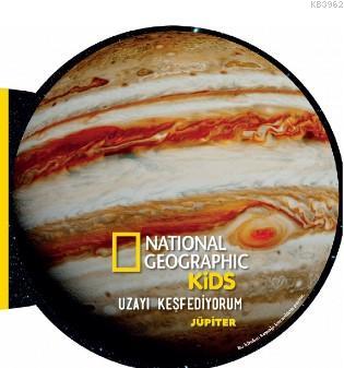 National Geographic Kids- Uzayı Keşfediyorum Jüpiter | Derya Dinç | Be