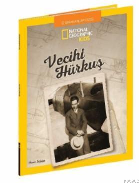 National Geographic Kids – Vecihi Hürkuş | Nesrin Erdoğan | Beta Kids