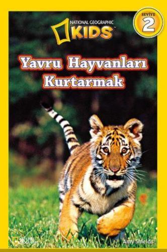 National Geographic Kids Yavru Hayvanları Kurtarmak | Amy Shields | Be