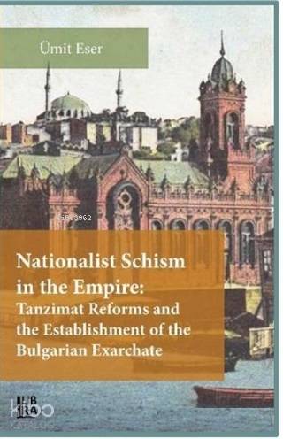 Nationalist Schism in the Empire: Tanzimat Reforms and the Establishme