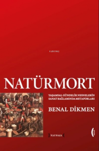 Natürmort | Benal Dikmen | Kırmızı Yayınları