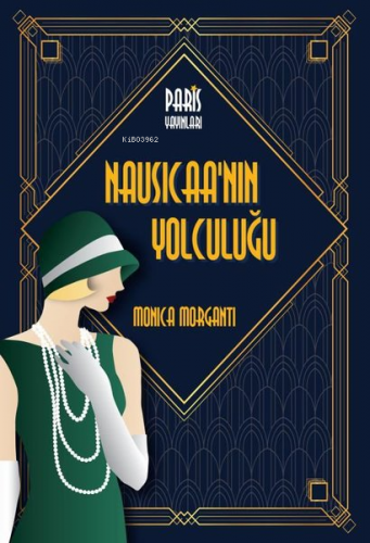 Nausicaa'nın Yolculuğu | Monica Morganti | Paris Yayınları