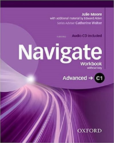 Navigate - C1 - Advanced Workbook Without Key | Julie Moore | Oxford U