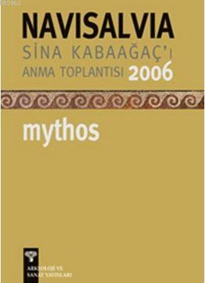 Navisalvia - Sina Kabaağaç'ı Anma Toplantısı 2006 Mythos | Kolektif | 