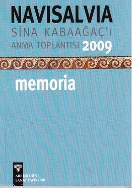 Navisalvia Sina Kabaağaç'ı Anma Toplantısı 2009 Memoria | Kolektif | A