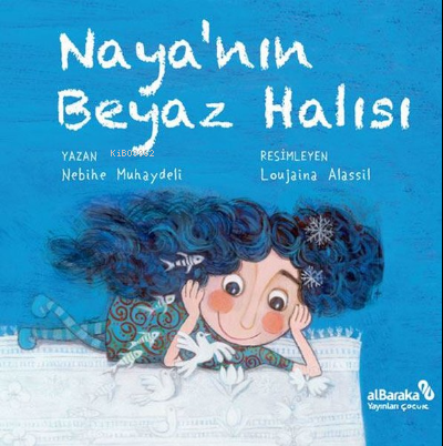 Naya'nın Beyaz Halısı | Nebihe Muhaydeli | Albaraka Yayınları