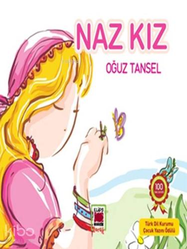 Naz Kız | Oğuz Tansel | Elips Kitap