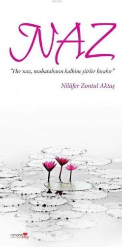 Naz | Nilüfer Zontul Aktaş | Romantik Kitap Yayınları