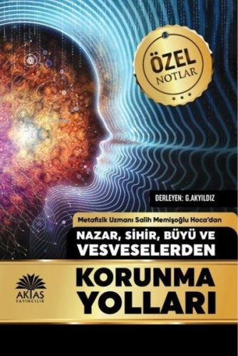 Nazar Sihir Büyü ve Vesveselerden Korunma Yolları | Salih Memişoğlu | 