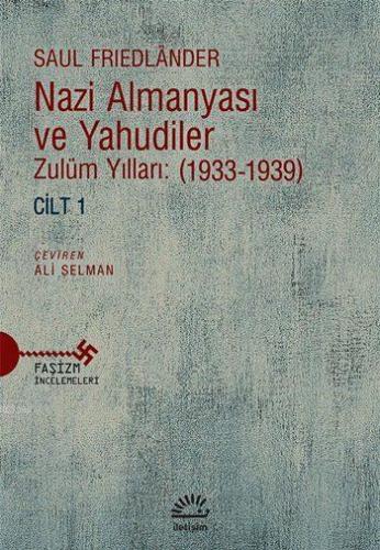 Nazi Almanyası ve Yahudiler Cilt 1 - Zulüm Yılları (1933-1939) | Saul 