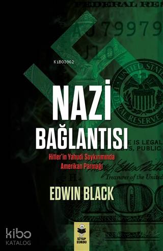 Nazi Bağlantısı; Hitler'in Yahudi Soykırımında Amerikan Parmağı | Cyri