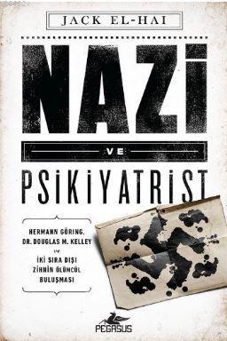 Nazi ve Psikiyatrist | Jack El-Hai | Pegasus Yayıncılık