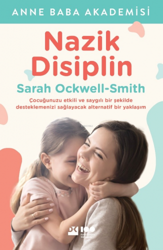 Nazik Disiplin | Sarah Ockwell-Smith | Doğan Kitap