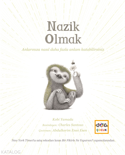 Nazik Olmak | Kobi Yamada | Nar Çocuk Yayınları