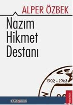 Nazım Hikmet Destanı | Alper Özbek | Ozan Yayıncılık