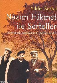 Nâzım Hikmet ile Serteller | Yıldız Sertel | Everest Yayınları