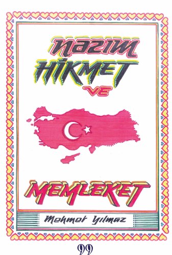 Nazım Hikmet ve Memleket | Mehmet Yılmaz | Doksan Dokuz Yayınları