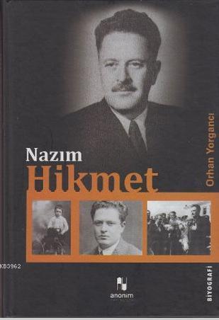 Nazım Hikmet | Orhan Yorgancı | Anonim Yayıncılık