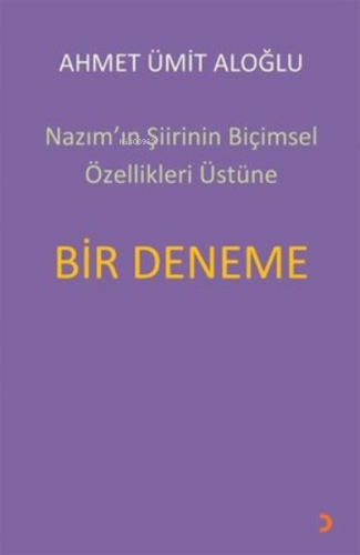 Nazım’ın Şiirinin Biçimsel Özellikleri Üstüne Bir Deneme | Ahmet Ümit 