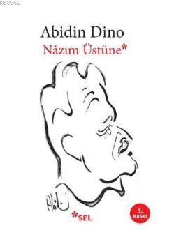 Nâzım Üstüne | Abidin Dino | Sel Yayıncılık