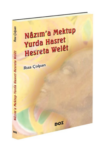 Nazım'a Mektup Yurda Hasret - Hesreta Welêt | Rıza Çolpan | Doz Yayınc