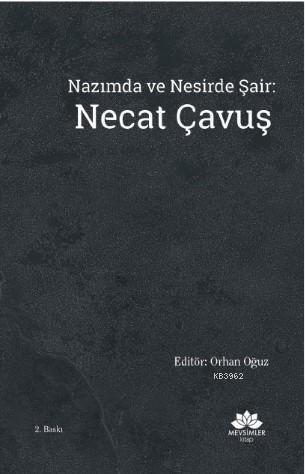 Nazımda ve Nesirde Şair | Necat Çavuş | Mevsimler Kitap