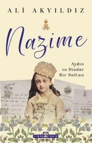 Nazime | Ali Akyıldız | Timaş Tarih