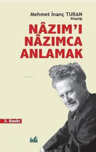 Nazım'I Nazımca Anlamak | Mehmet İnanç Turan | İzan Yayıncılık