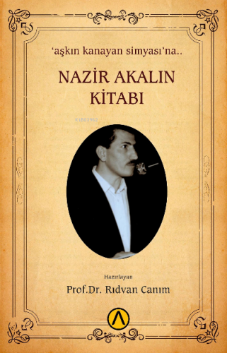 Nazir Akalın Kitabı | Rıdvan Canım | Ares Kitap