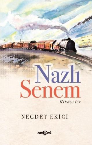 Nazlı Senem | Necdet Ekici | Akçağ Basım Yayım Pazarlama