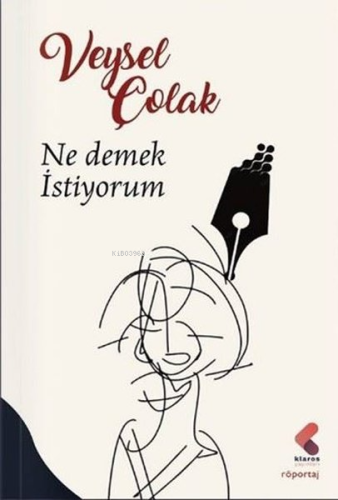 Ne Demek İstiyorum | Veysel Çolak | Klaros Yayınları