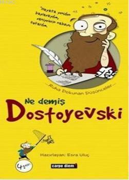 Ne Demiş Dostoyevski | Esra Uluç | Carpe Diem Kitap