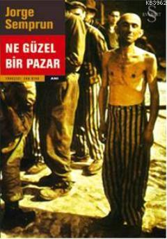 Ne Güzel Bir Pazar | Jorge Semprun | Everest Yayınları