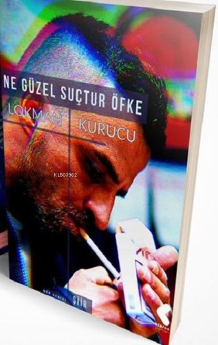 Ne Güzel Suçtur Öfke | Lokman Kurucu | Klaros Yayınları