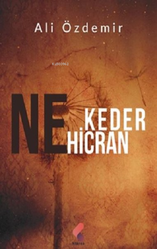 Ne Keder Ne Hicran | Ali Özdemir | Klaros Yayınları