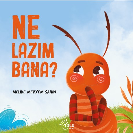 Ne Lazım Bana | Melike Meryem Şahin | Tulu Kitap