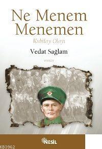 Ne Menem Menemen; Kubilay Olayı | Vedat Sağlam | Nesil Yayınları