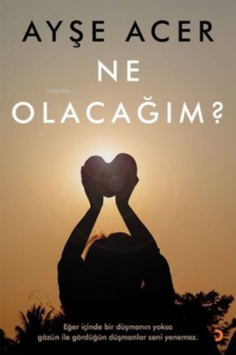 Ne Olacağım? | Ayşe Acer | Cinius Yayınları