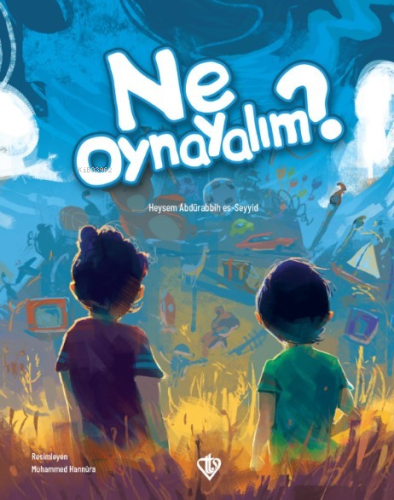 Ne Oynayalım? | Heysem Abdürabbih es-Seyyid | Türkiye Diyanet Vakfı Ya